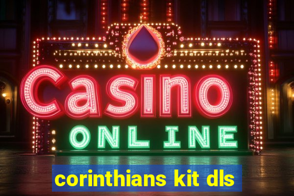 corinthians kit dls
